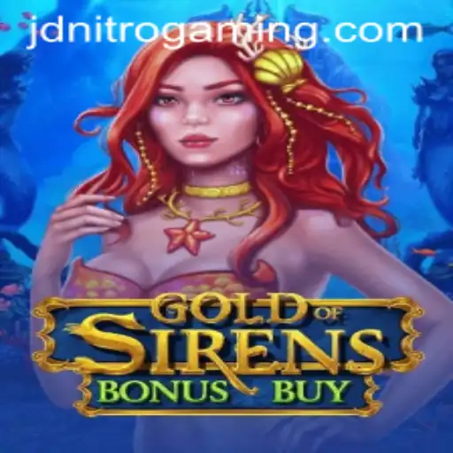 Discover the Thrills of GoldofSirensBonusBuy with JD Nitro