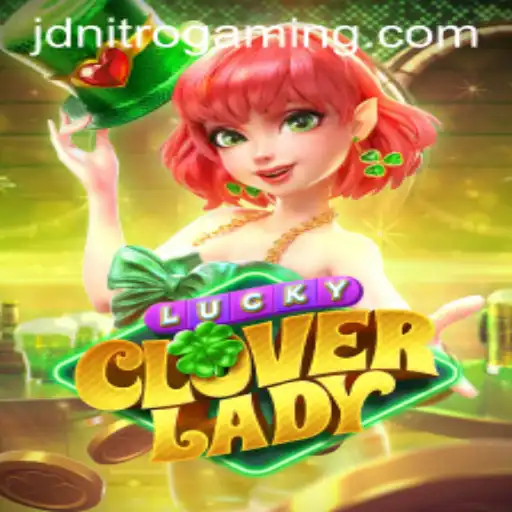 Unraveling the Excitement of LuckyCloverLady: A Fresh Gaming Experience with JD Nitro
